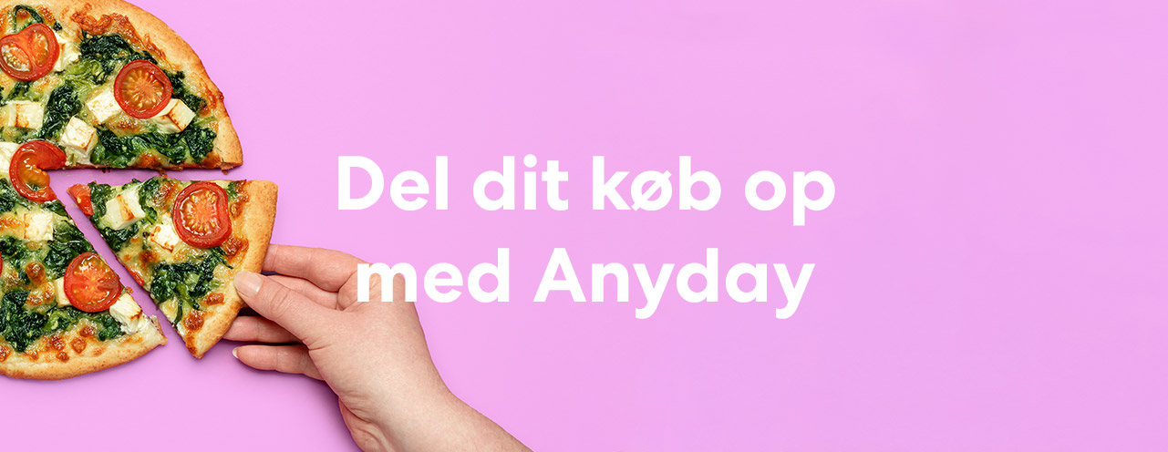 del dit køb op med Anyday